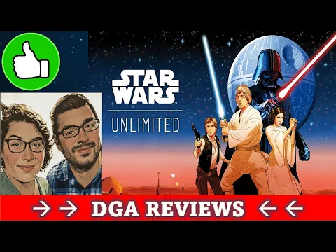 DGA Reviews Board Games: Star Wars: Unlimited (Cozy Game Night)