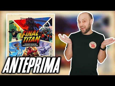 Anteprima GAMEFOUND FINAL TITAN - La DRAFTARENA!