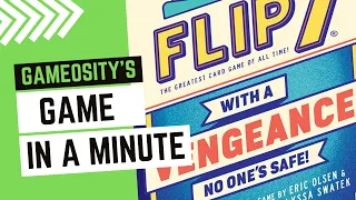 Game in a Minute: Flip 7: With A Vengeance