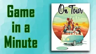 Game in a Minute: On Tour