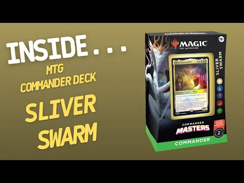 Inside…Commander Masters Deck: SLIVER SWARM Magic The Gathering (4K60fps)