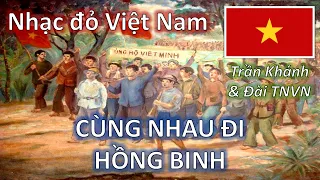 CÙNG NHAU ĐI HỒNG BINH