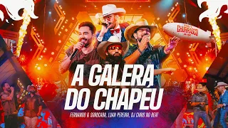 A Galera Do Chapéu - Fernando & Sorocaba, Luan Pereira, Dj Chris No Beat | On Fire