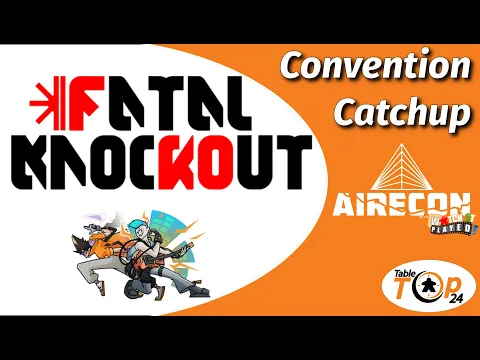 Fatal Knockout Convention Catchup Airecon 2023