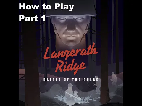 Lanzerath Ridge preview playthrough – Part 1