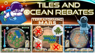 Tile Placement and Ocean Rebates - TERRAFORMING MARSterclass Ep. 3.5