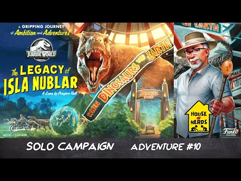 Παίζουμε Jurassic World: The Legacy of Isla Nublar Adventure #10 | House of Nerds