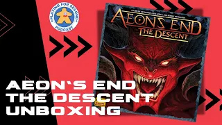 Aeon's End: The Descent Unboxing with Playing for Second