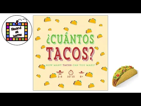 Cuantos Tacos Playthrough (Board At Home Plays)