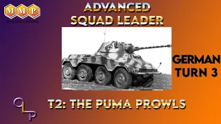 Advanced Squad Leader | Scenario T2: The Puma Prowls German Turn 3 | ASL | Multi-Man Publishing