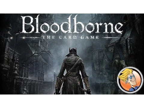 Bloodborne: The Card Game — GAMA Trade Show 2016