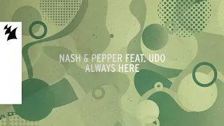 Nash & Pepper feat. Udo - Always Here (Official Lyric Video)