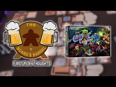 Board Game Review - Tiny Epic Dungeons - First Play Thoughts