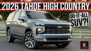 The Quintessential Family Hauler! | 2026 Chevy Tahoe High Country | Detailed Review