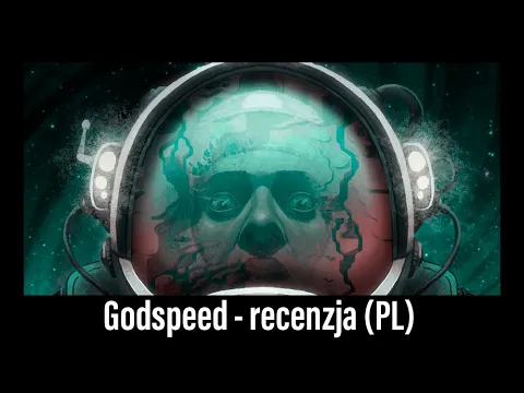 (749) Godspeed - recenzja (PL)