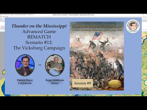 Thunder on the Mississippi - Scenario #12- The Vicksburg Campaign - Rematch - Session 9