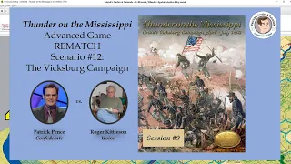 Thunder on the Mississippi - Scenario #12- The Vicksburg Campaign - Rematch - Session 9