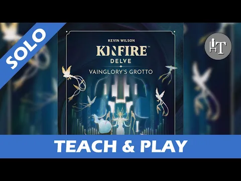 Tutorial & Solo Playthrough of Kinfire Delve Vainglory's Grotto - Solo Board Game