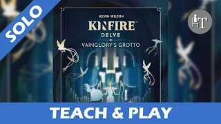 Tutorial & Solo Playthrough of Kinfire Delve Vainglory's Grotto - Solo Board Game