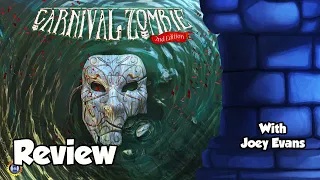 Carnival Zombie: 2nd Edition Review - with Joey Evans