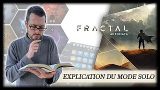 FRACTAL - Découverte du mode Solo (Automata) [FR]