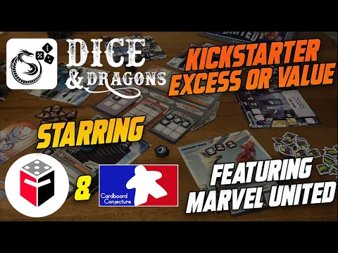 Dice and Dragons - Kickstarter Value or Excess Featuring Marvel United