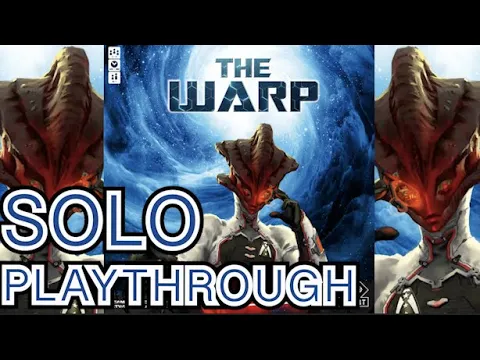 The Warp - Solo Playthrough