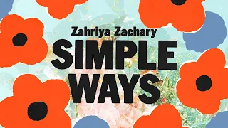 Simple Ways - Zahriya Zachary | Lyric Video