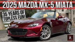 Still The Best Roadster On Earth? | 2025 Mazda MX-5 Miata 35th Anniversary | Detailed Review