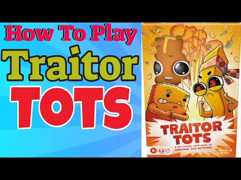 How To Play Traitor Tots