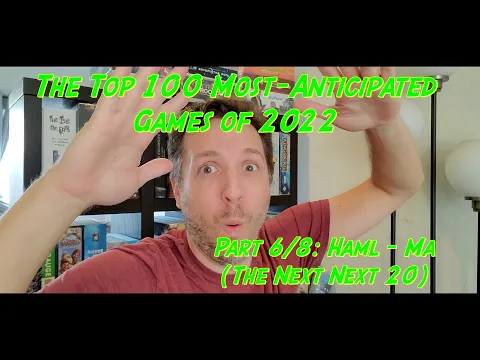 The Top 100 Most-Anticipated Games of 2022, Part 6/8: Haml - Ma (The Next Next 20)