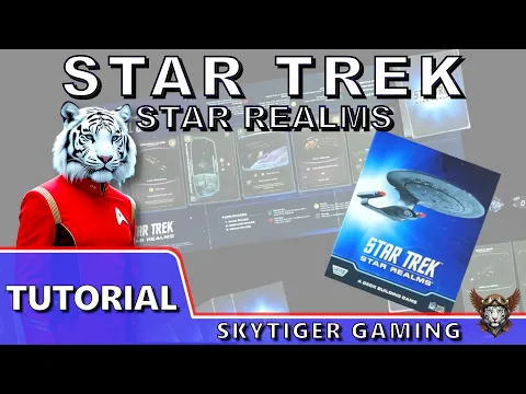 Star Trek: Star Realms (Review/Tutorial) - with Wildscarr