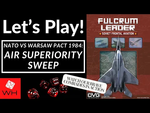 Let's Play! Fulcrum Leader | Solitaire | Cold War | Air Superiority Sweep