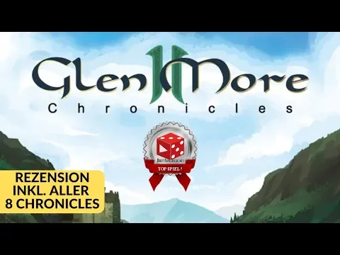 Glen More II Chronicles - ausführliche Rezension inklusive Besprechung aller 8 Chronicles