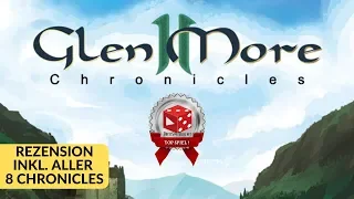 Glen More II Chronicles - ausführliche Rezension inklusive Besprechung aller 8 Chronicles