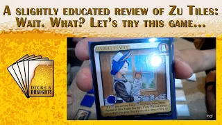 A slightly educated review of ZU Tiles. Is it trying to market as a card game? What's happening?!