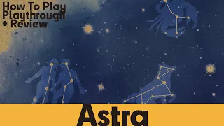 Astra - How to Play, Playthrough & Review