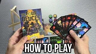 The Four Deuces | How to Play