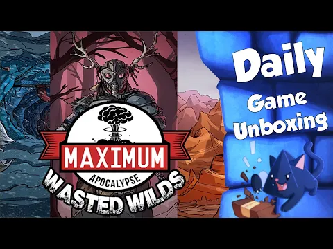Maximum Apocalypse Wasted Wilds  Daily Game Unboxing