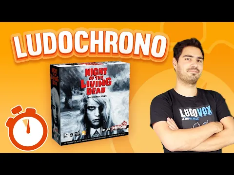 Ludochrono - Zombicide: Night of the Living Dead