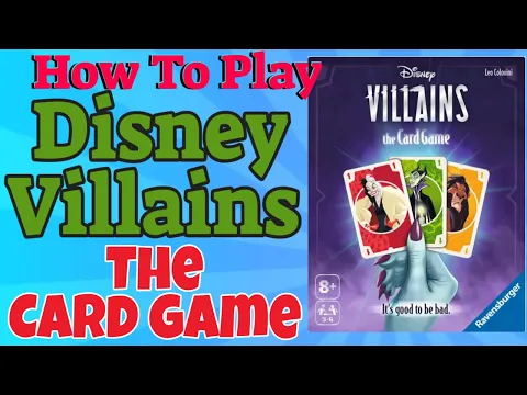 How To Play Disney Villains: The Card Game
