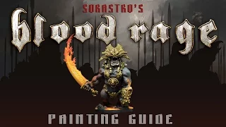 Sorastro's Blood Rage Painting Guide Ep.2 The Fire Giant