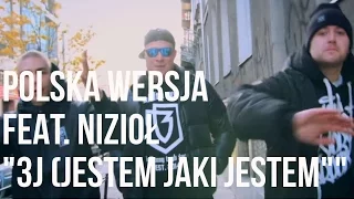 Polska Wersja - 3J (Jestem Jaki Jestem) feat. Nizioł prod. Choina