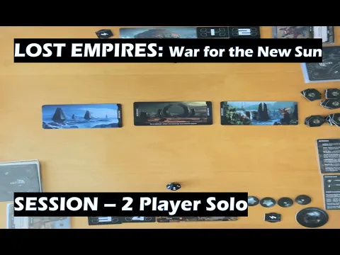 Lost Empires War for the New Sun 2 Player Session Solo