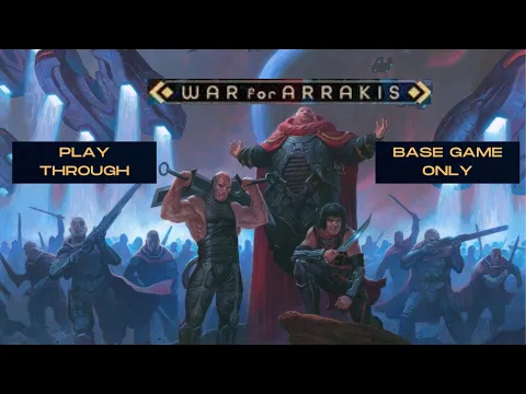 Dune War For Arrakis NO Expansions 4/14/24