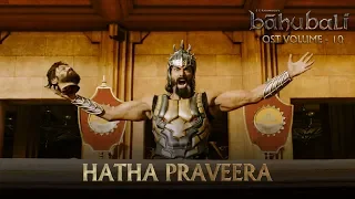 Baahubali OST - Volume 10 - Hatha Praveera | MM Keeravaani