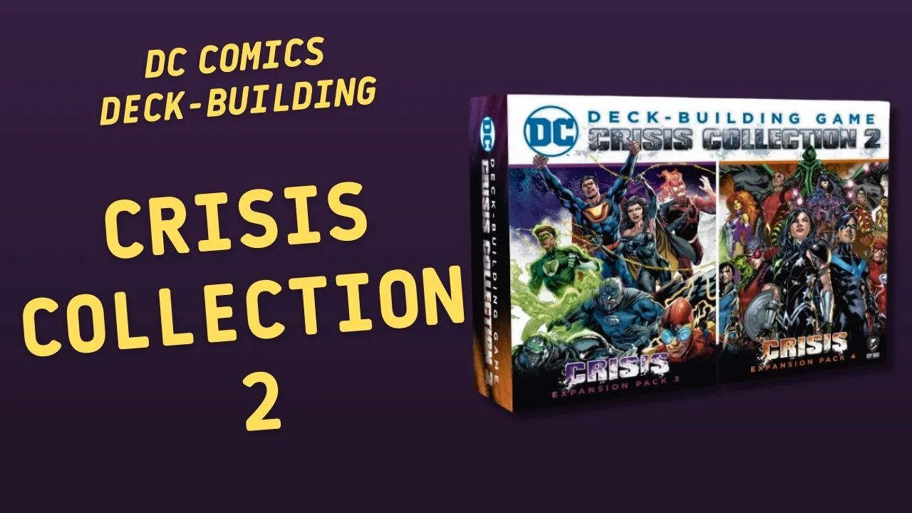 DC Deck-Building Game Crisis Collection 2 | Inside with João Ricardo Ep865