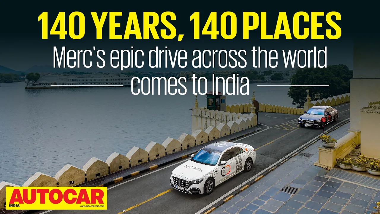 140 Years, 140 Places - Udaipur to Ahmedabad with globetrotting Merc S-Classes | Autocar India