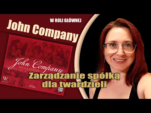 JOHN COMPANY - skrót zasad i wrażenia | Galakta