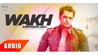 Wakh (Full Audio Song ) | Amrinder Gill  |  Yo Yo Honey Singh | Speed Records